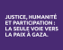 Justice, humanité et participation : la seule voie vers la paix à Gaza
