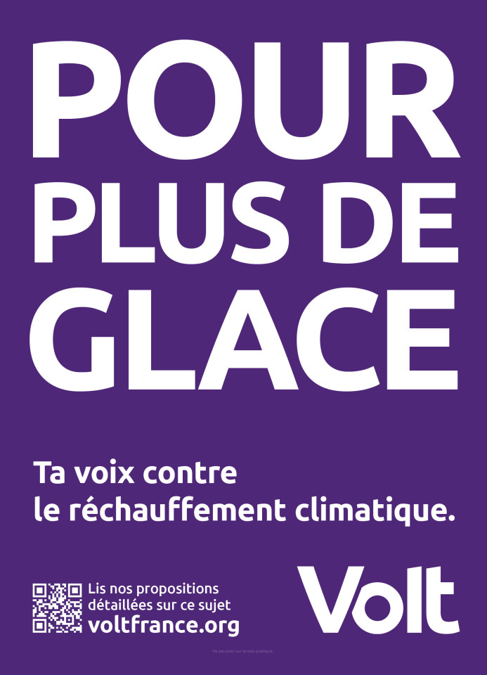 affiche volt avec l'accroche pour plus de glace